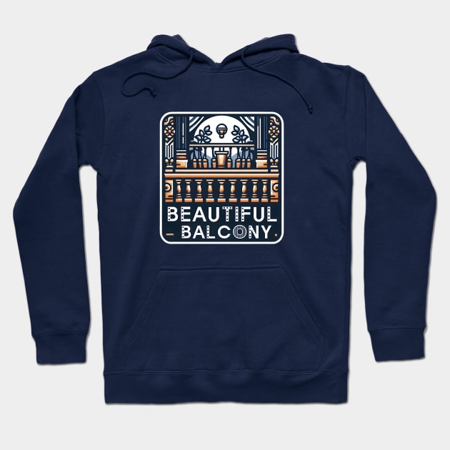 Beautiful Balcony Hoodie by TeeVee